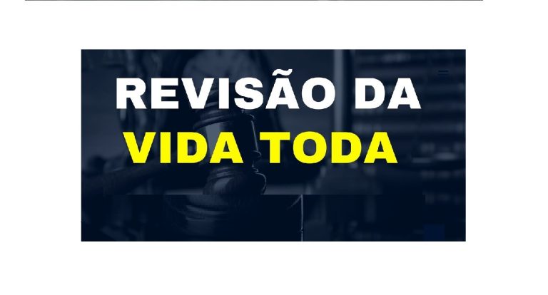 “REVISÃO DA VIDA TODA” É APROVADA PELO STF”